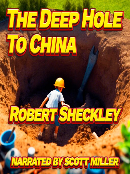 Title details for The Deep Hole to China by Robert Sheckley - Available